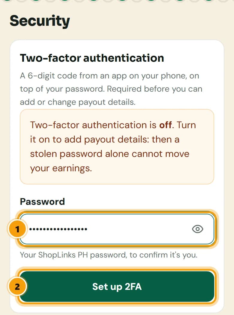 Security page with the password typed in and the Set up 2FA button, numbered 1 and 2.