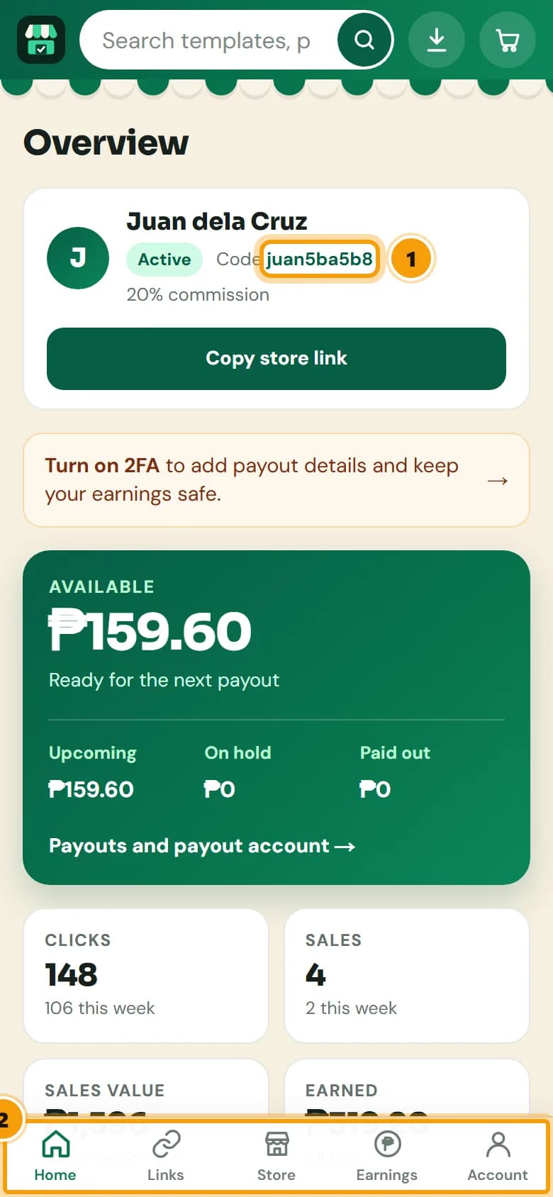 Partner account on a phone: your name, Active status and referral code, the balance card, and the Home, Links, Store, Earnings and Account tabs at the bottom, numbered 1 and 2.